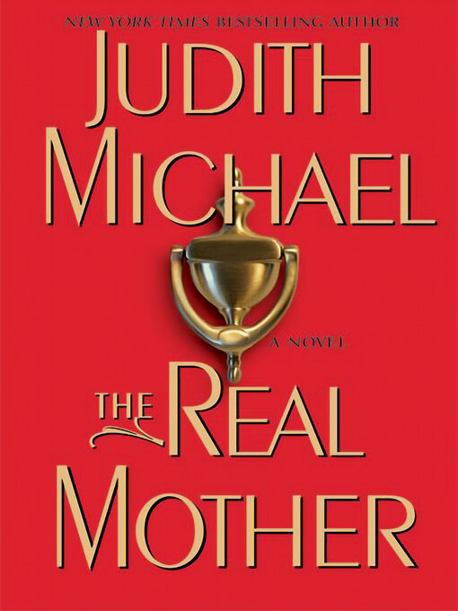 Title details for The Real Mother by Judith Michael - Available